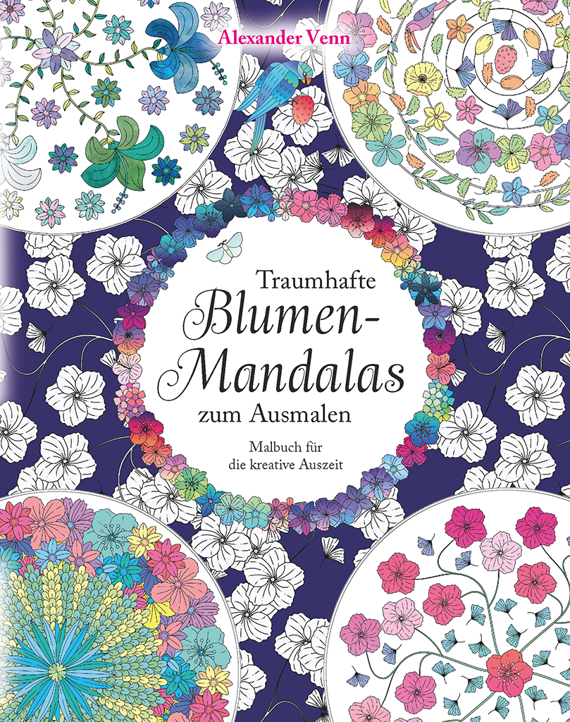 Traumhafte Blumen-Mandalas zum Ausmalen: Malbuch für die kreative Auszeit